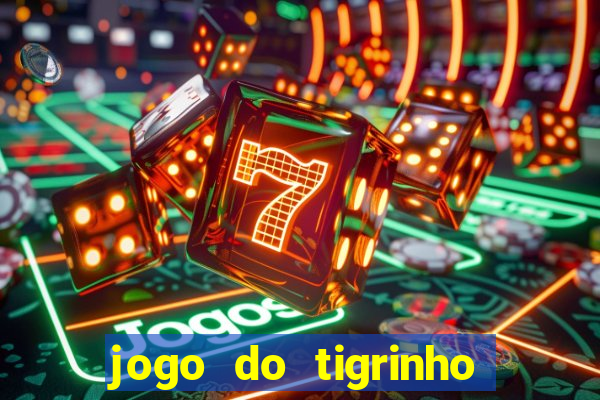 jogo do tigrinho em casa chinesa